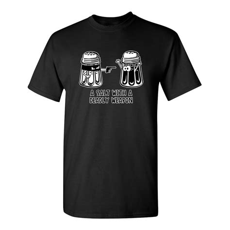 Roadkill T Shirts A Salt With A Deadly Wapon Adult Humor Graphic