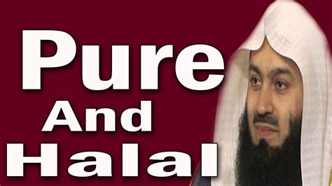 There is no clear cut statement on that but an extreme caution is advised especially to muslim. Difference Between Halal And Pure | Mufti Menk - YouTube