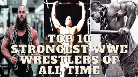 Top 10 Strongest Wwe Wrestlers Of All Time｜strongest Wwe Wrestlers Of