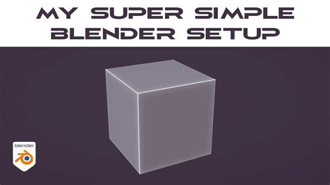 My Super Simple Blender Setup Youtube