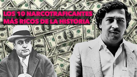 Los 10 Narcotraficantes Más Ricos De La Historia Dale