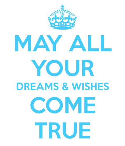 May All Your Dream And Wishes Come True Wishes Greetings Pictures