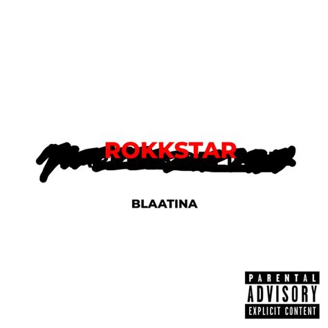 Rokkstar Single By Blaatina Spotify