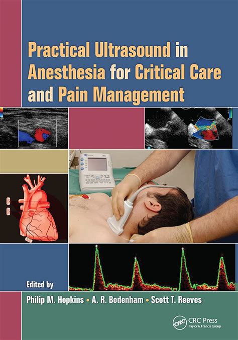 Practical Ultrasound In Anesthesia For Critical Care And Pain