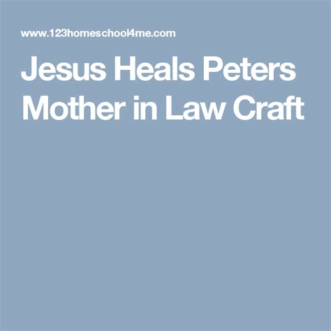 Jesus Heals Peters Mother In Law Lesson Jesus Heals Jesus Bible