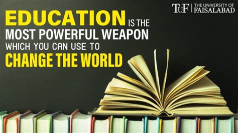 Education The Most Powerful Weapon You Can Use