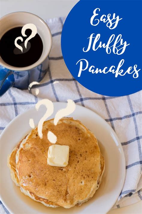 How To Make Easy Fluffy Pancakes Breakfast Recipes Sweet Sweet