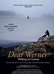 Dear Werner (Walking On Cinema) - Película 2020 - SensaCine.com