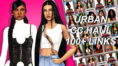 The Sims 4 Urban Cc Haul Hairs Edges Clothes And More 100 Links