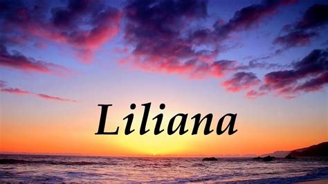 Liliana Significado Y Origen Del Nombre Liliana Youtube My XXX Hot Girl