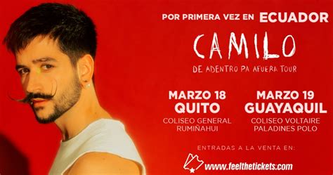 Concierto De Camilo 2023 Entradas Quito Y Guayaquil