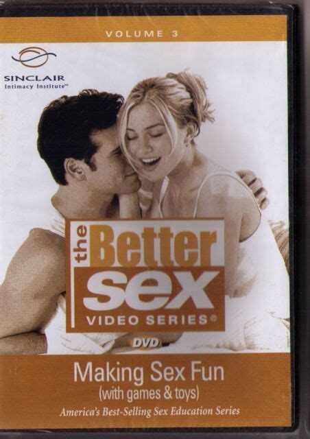 The Better Sex Making Sex Fun Educational Video Series Vol 3 For