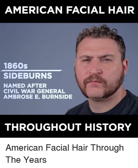 American Facial Hair 1860s Sideburns Named After Civil War General