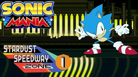 Sonic Mania Ost Stardust Speedway Act 1 Youtube