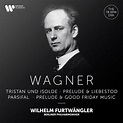 ‎Wagner: Prelude & Liebestod from Tristan und Isolde, Prelude & Good ...