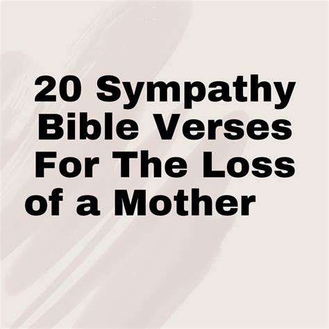 20 Sympathy Bible Verses For The Loss Of A Mother Everyday Bible Verses