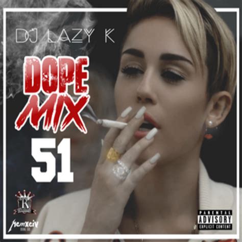 Dj Lazy K Dope Mix 51