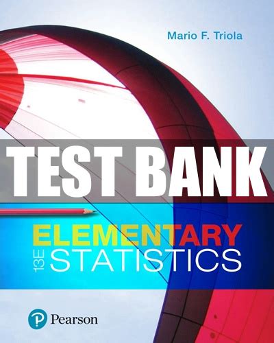 Elementary Statistics 13th Edition Triola Test Bank Icelark