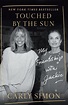 Touched by the Sun: My Friendship with Jackie by Carly Simon, Paperback ...