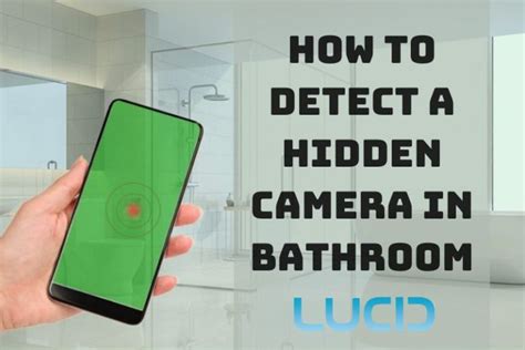 How To Detect A Hidden Camera In Bathroom What Do You Do When