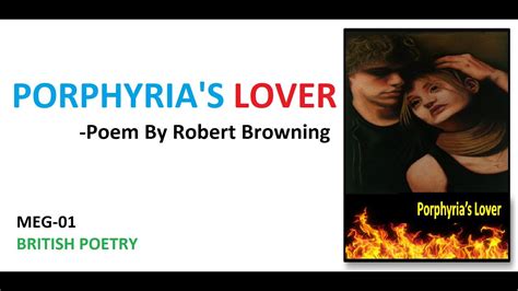Porphyrias Lover Poem By Robert Browning Explanation In Hindi