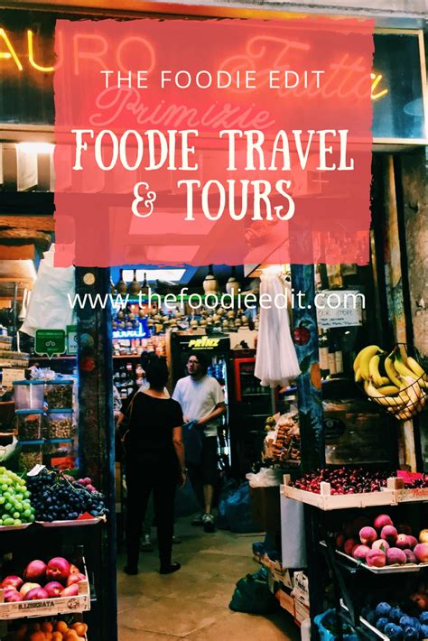 Check Out These Foodie Guides For The Best Tours And Food Stops Around