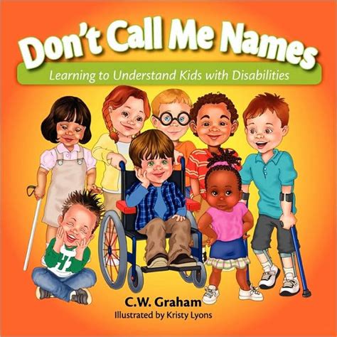 Dont Call Me Names By C W Graham Kristy Lyons