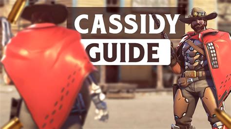 The Best Cassidy Guide For Beginners In Overwatch 2 Cassidy Gameplay