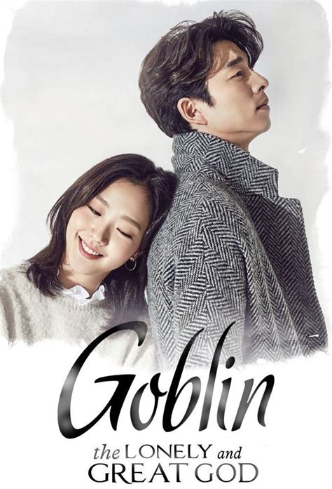 Goblin The Lonely And Great God Goblin Korean Drama Drama Korea All Korean Drama