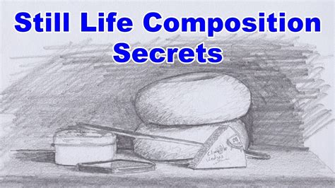 How To Compose A Still Life — Online Art Lessons