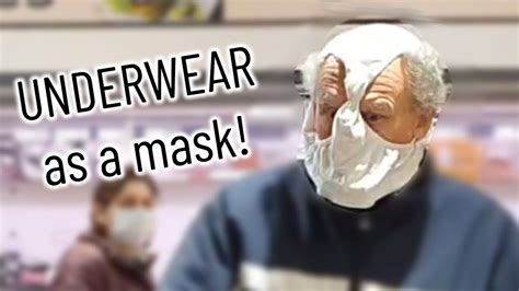 old dude with underwear in the head pretending it s a mask youtube