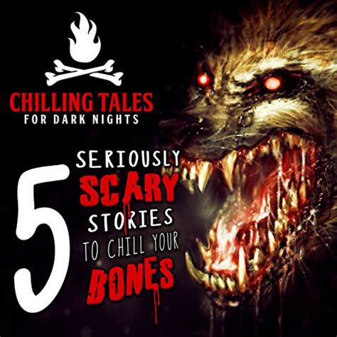5 Seriously Scary Stories To Chill Your Bones By Chilling Tales For