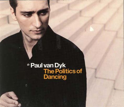 Paul Van Dyk The Politics Of Dancing 2001 Cd Discogs