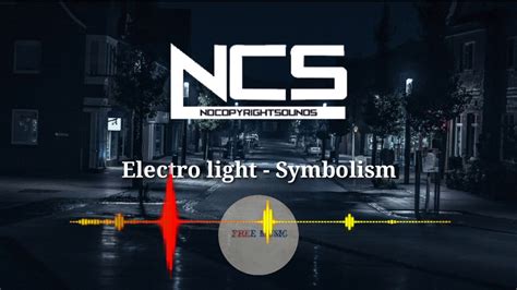electro light symbolism ncs release free music youtube