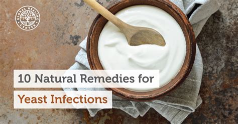 10 Natural Remedies For Yeast Infections