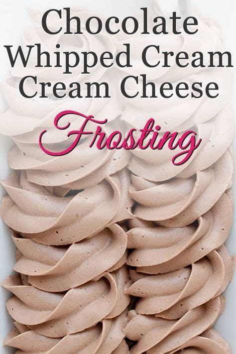 A homemade whipped cream recipe, a.k.a. Chocolate Whipped Cream Cream Cheese Frosting | Recipe | Cake frosting recipe, Chocolate whipped ...