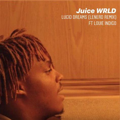 Steven moses — lucid dreams (cover of juice world) 00:59. Lucid Dreams (LeNERD Remix) ft Louie Indigo by Juice WRLD ...