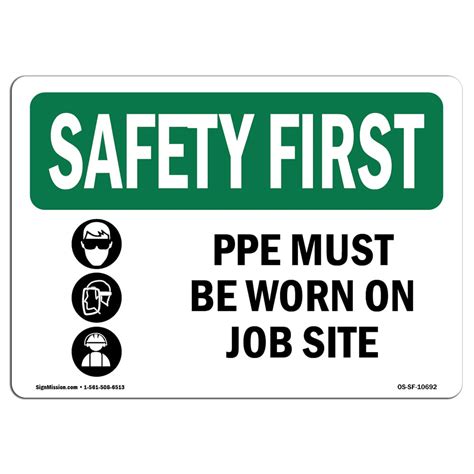 Osha Safety First Sign Ppe Must Be Worn On Job Site With Symbol