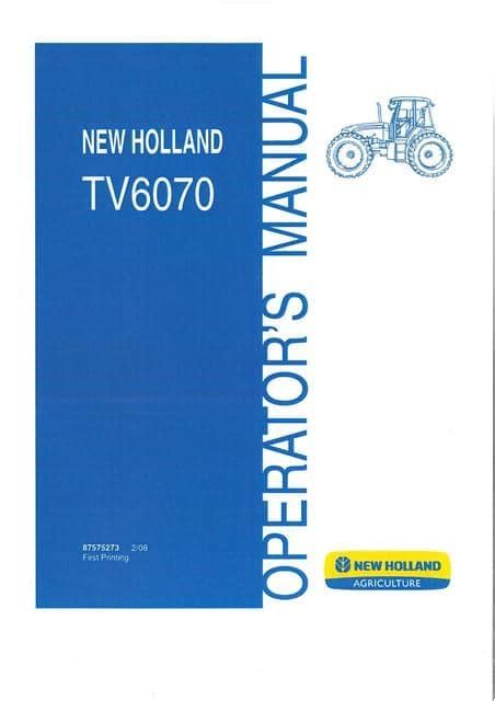 New Holland Tractor Tv6070 Operators Manual