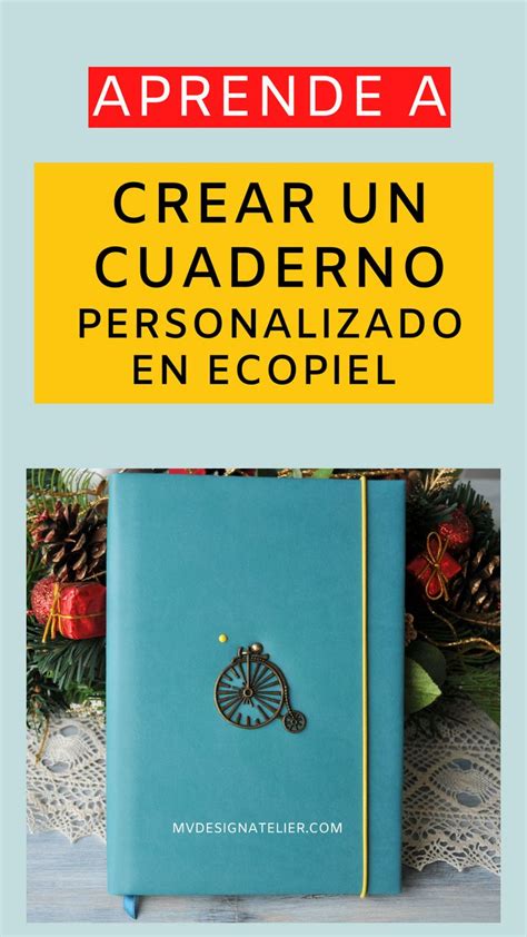 Aprende A Crear Un Cuaderno Personalizado En Ecopiel Bookbinding