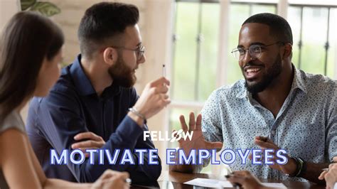 How Managers Can Motivate Employees 26 Effective Ways Fellowapp