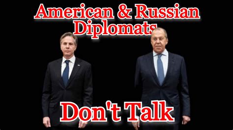 Coi 315 American And Russian Diplomats Don T Talk The Libertarian Institute