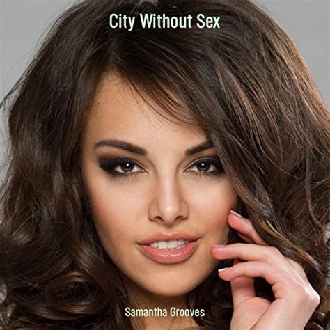 city without sex samantha grooves digital music
