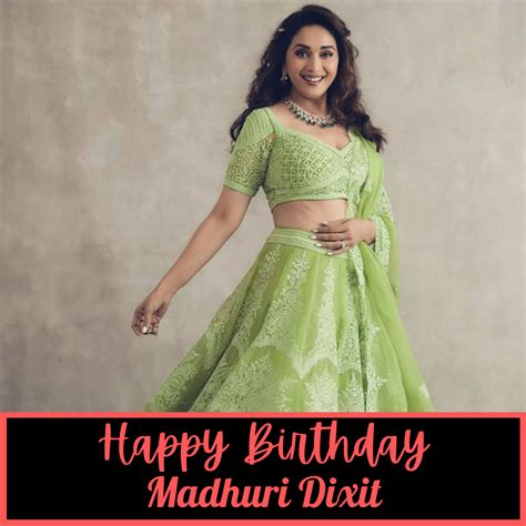 Happy Birthday Madhuri Dixit Use These Wishes Quotes Images Messages And Whatsapp Status