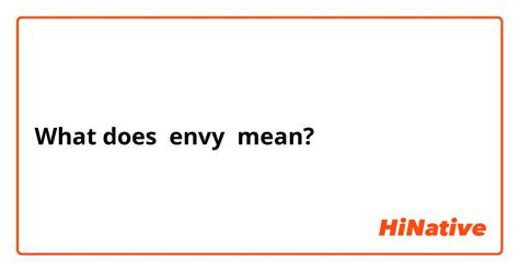 What Is The Meaning Of Envy Question About English Us Hinative