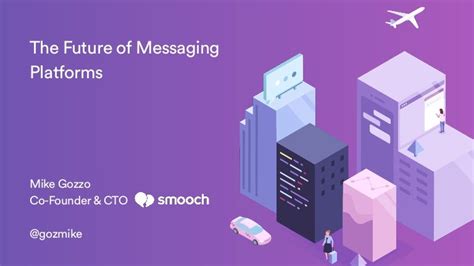 The Future Of Messaging Platforms
