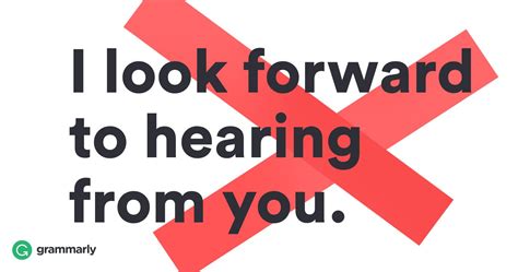 7 Clever Alternatives To “i Look Forward To Hearing From You” Other