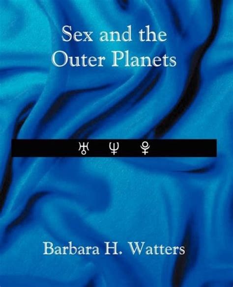 Sex And The Outer Planets Barbara Watters 9780866906043 Boeken