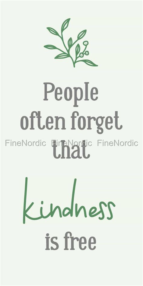 Ib Laursen Magnetschild People Often Forget That Kindness Is Free