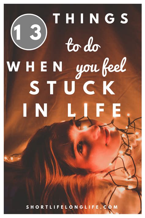 Shortlifelonglife Com Feeling Stuck In Life Stuck In Life How Are You Feeling